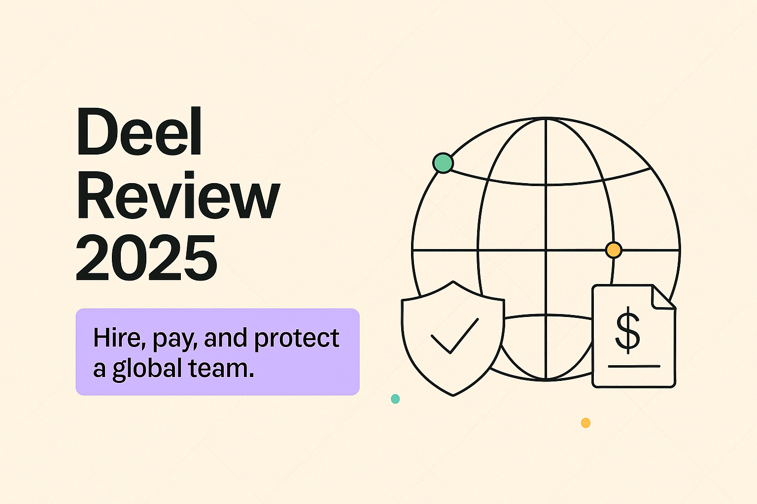 Deel Review 2025: The Best Way To Pay and Protect a Remote Team