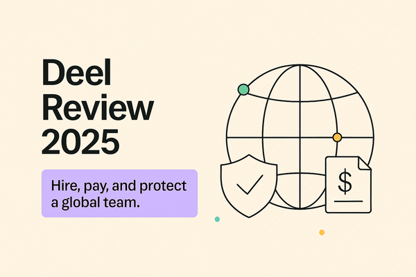 Deel Review 2025: The Best Way To Pay and Protect a Remote Team