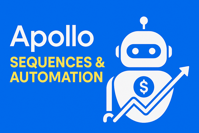 Updated April 2025: Mastering Apollo Sequences and Automation for Maximum Sales Growth